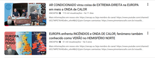 Thumbnails of videos from Ancapsu with the titles: AR CONDICIONADO virou coisa de EXTREMA-DIREITA na EUROPA em meio o ONDA de CALOR EUROPA enfrenta INCENDIOS e ONDA DE CALOR, fenomeno também conhecido como VERAO no HEMISFERIO NORTE