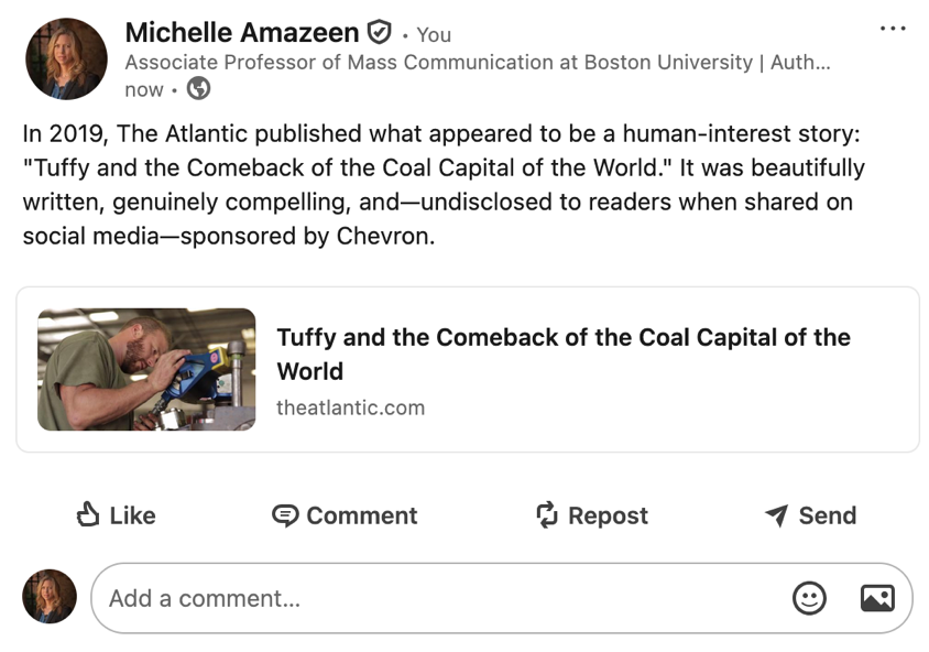 Screenshot of a LinkedIn post by Michelle Amazeen saying that a 2019 Atlantic article, “Tuffy and the Comeback of the Coal Capital of the World”, was sponsored by Chevron without this being disclosed when shared on social media. The post includes a link preview to the article.